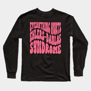 Everything Hurts - Ehlers-Danlos Syndrome Awareness Retro Purple Long Sleeve T-Shirt